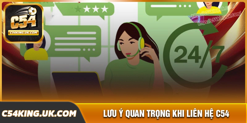 Lưu ý quan trọng trong khi sử dụng liên hệ c54